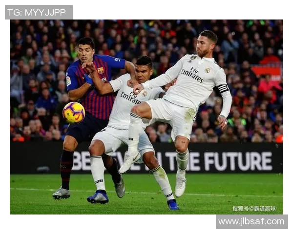 巴塞罗那与皇马经典对决集锦回顾精彩瞬间与历史交锋